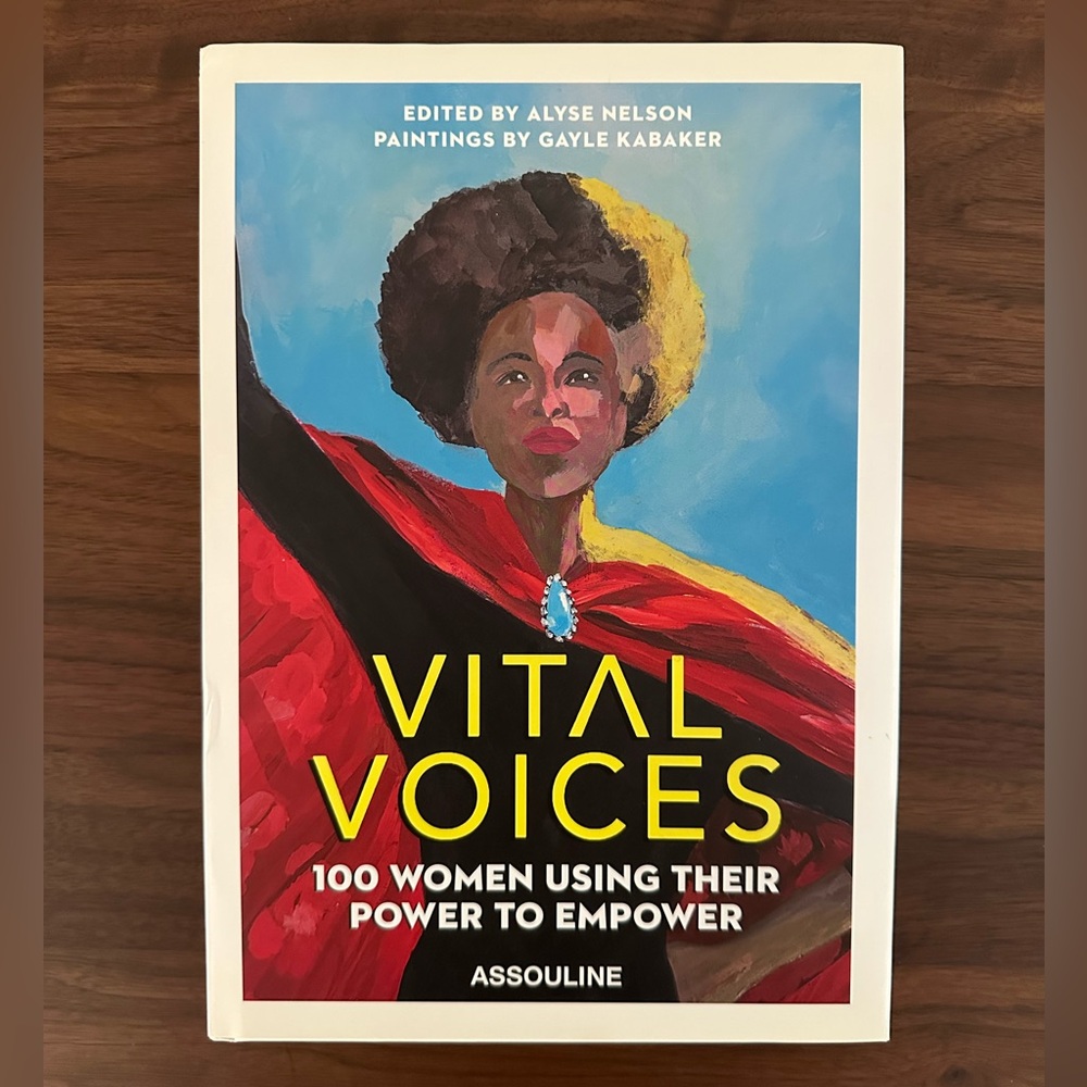 “VITAL VOICES - 100 Women Using their Voices to Empower” Coffee table book